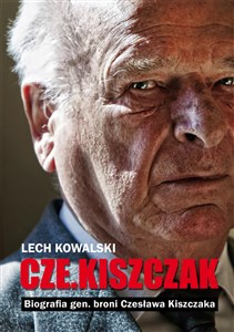 Obrazek Czekiszczak Biografia gen. broni Czesława Kiszczaka
