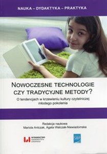 Bild von Nowoczesne technologie czy tradycyjne metody? O tendencjach w krzewieniu kultury czytelniczej młodego pokolenia