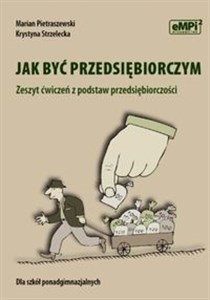 Bild von Jak być przedsiębiorczym Zeszyt ćwiczeń z podstaw przedsiębiorczości szkoła ponadgimnazjalna