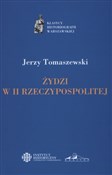 Polska książka : Żydzi w II... - Jerzy Tomaszewski