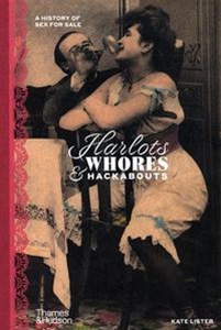Bild von Harlots Whores & Hackabouts A History of sex for sale