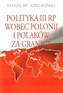 Obrazek Polityka III RP wobec Polonii i Polaków za granicą