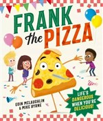 Zeige Details für Frank the Pizza Frank the ... - Eoin McLaughlin -  Polnische Buchandlung