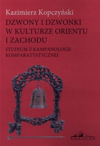 Bild von Dzwony i dzwonki w kulturze Orientu i Zachodu Studium z kampanologii komparatystycznej