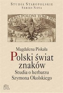 Bild von Polski świat znaków Studia o herbarzu Szymona Okolskiego