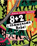Polska książka : 8 + 2 i pr... - Anne-Cath. Vestly