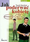 Zobacz : Jak poderw... - Tomas Baranek
