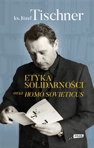 Obrazek Etyka solidarności oraz Homo sovieticus