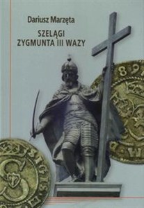 Obrazek Szelągi Zygmunta III Wazy