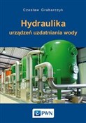 Polska książka : Hydraulika... - Czesław Grabarczyk