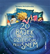 Polska książka : 20 bajek d... - Tamara Michałowska