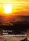 Książka : Eliasz i c... - Konrad Tomasz
