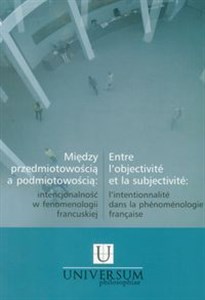 Bild von Między przedmiotowością a podmiotowością: intencjonalność w fenomenologii francuskiej