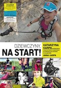 Polska książka : Dziewczyny... - Katarzyna Karpa, Anna Karpa