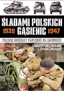 Bild von Śladami polskich gąsienic Tom 30 Umundurowanie i znakowanie