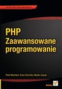 Zobacz : PHP Zaawan... - Peter MacIntyre, Brian Danchilla, Mladen Gogala