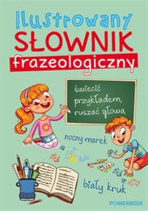 Obrazek Ilustrowany słownik frazeologiczny