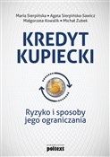 Polska książka : Kredyt kup... - Maria Sierpińska, Agata Sierpińska-Sawicz, Małgorzata Kowalik, Michał Zubek