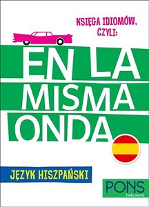 Bild von Księga idiomów, czyli: En la misma onda PONS Język hiszpański