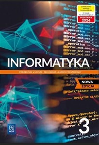 Obrazek Informatyka 3 Podręcznik Zakres podstawowy Liceum i technikum