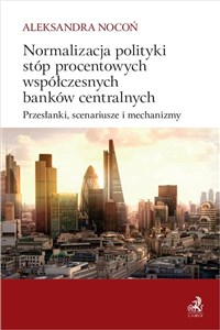 Obrazek Normalizacja polityki stóp procentowych współczesnych banków centralnych