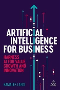 Obrazek Artificial Intelligence for Business Harness AI for Value, Growth and Innovation