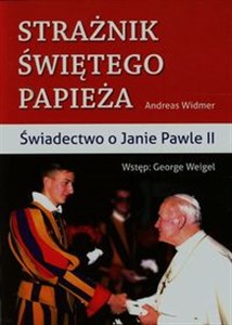 Bild von Strażnik Świętego Papieża Świadectwo o Janie Pawle II