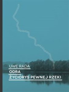 Obrazek Odra Życiorys pewnej rzeki