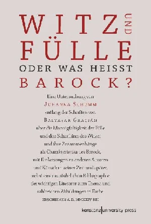 Obrazek SCHUMM, J: WITZ UND FÜLLE. ODER WAS HEIßT BAROCK?