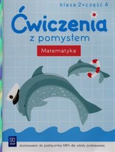 Obrazek Ćwiczenia z pomysłem Matematyka 2 Część 4 Szkoła podstawowa