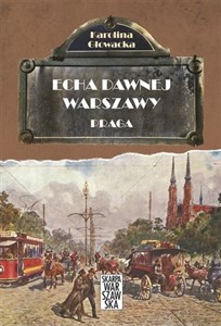 Obrazek Echa dawnej Warszawy Praga