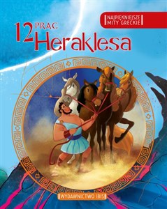 Bild von Najpiękniejsze mity greckie 12 prac Heraklesa