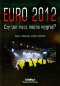 Polnische buch : Euro 2012 ... - Julita E. Wasilczuk, Krystian Zawadzki