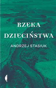 Obrazek Rzeka dzieciństwa (książka z autografem)