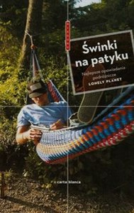 Obrazek Świnki na patyku Najlepsze opowiadania podróżnicze Lonely Planet