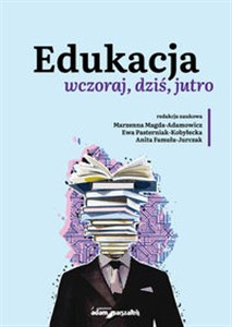 Obrazek Edukacja wczoraj, dziś, jutro