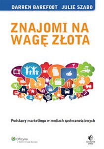 Obrazek Znajomi na wagę złota Podstawy marketingu w mediach społecznościowych