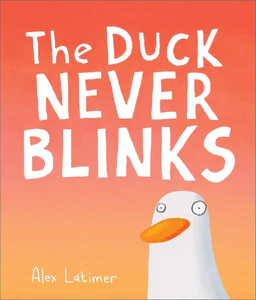 Bild von LATIMER, A: DUCK NEVER BLINKS