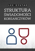 Książka : Struktura ... - Lee Gyutae