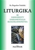 Polska książka : Liturgika ... - Ks. Bogusław Nadolski