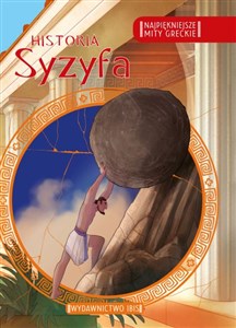 Bild von Najpiękniejsze mity greckie Historia Syzyfa