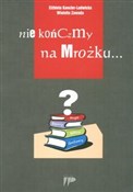 Polnische buch : Nie kończm... - Elżbieta Kancler-Ludwicka, Wioletta Zawada