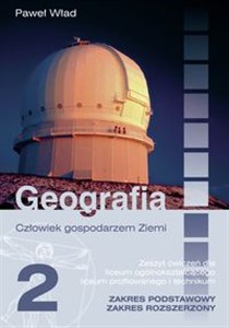 Bild von Człowiek gospodarzem Ziemi 2 Zeszyt ćwiczeń Zakres podstawowy Zakres rozszerzony Liceum ogólnokształcące