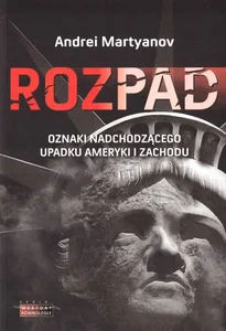 Obrazek Rozpad Oznaki nadchodzącego upadku  Ameryki i Zachodu