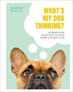 Bild von What's My Dog Thinking?