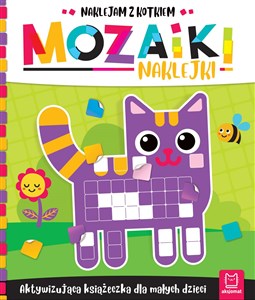 Obrazek Mozaiki naklejki. Aktywizująca książeczka dla małych dzieci. Naklejam z kotkiem