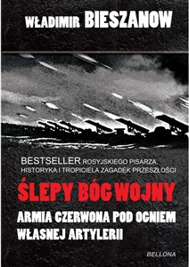 Obrazek Ślepy bóg wojny Armia Czerwona pod ogniem własnej artylerii