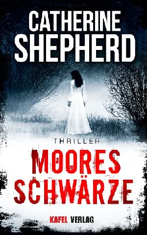 Obrazek SHEPHERD, C: MOORESSCHWÄRZE: THRILLER