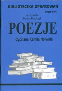 Obrazek Biblioteczka Opracowań Poezje Cypriana Kamila Norwida Zeszyt nr 44