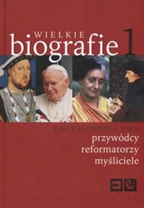 Bild von Wielkie biografie Encyklopedia Tom 1 Przywódcy, reformatorzy, myśliciele